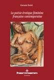 Giovanni Dotoli - La poésie érotique féminine française contemporaine.