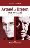 Benjamin Andréo - Artaud et Breton face au sacré - Sphinx, mythes, momies et fantômes.