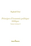 Raphaël Draï - Topiques sinaïtiques - Tome 2, Principes d'économie politique biblique.