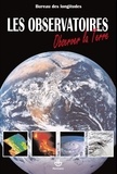  Bureau des longitudes - Les observatoires - Observer la Terre.