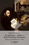 Bernard Vouilloux - Le tournant "artiste" de la littérature française - Ecrire avec la peinture au XIXe siècle.