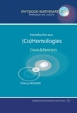 Thierry Masson - Introduction aux (Co)homologies - Cours & exercices.