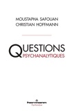 Moustapha Safouan et Christian Hoffmann - Questions psychanalytiques.