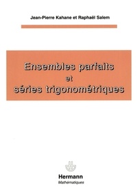 Jean-Pierre Kahane - Ensembles parfaits et séries trigonométriques.