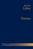 Jérôme Lèbre - Vitesses.