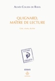 Agnès Cousin de Ravel - Quignard, Maître de lecture - Lire, vivre, écrire.