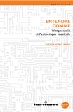 Alessandro Arbo - Entendre comme - Wittgenstein et l'esthétique musicale.