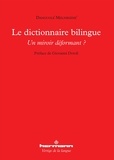 Danguolé Melnikiené - Le dictionnaire bilingue : un miroir déformant ?.
