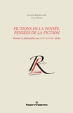Colas Duflo - Fictions de la pensée, pensées de la fiction - Roman et philosophie aux XVIIe et XVIIIe siècles.