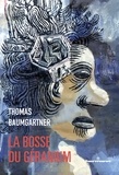 Thomas Baumgartner - La bosse du géranium - Autobiographie de Stéphane Schoebel à la troisième personne.