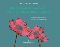 Sylvain Allemand et Edith Heurgon - Renouveau des jardins - Clés pour un monde durable ?.