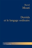 Raoul Moati - Derrida et le langage ordinaire.