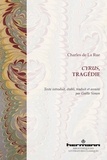 Charles de La Rue - Cyrus, tragédie.