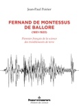 Jean-Paul Poirier - Fernand de Montessus de Ballore (1851-1923) - Pionnier français de la science des tremblements de terre.