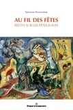 Cholem Aleichem - Au fil des fêtes - Récits sur les fêtes juives.