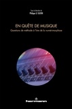 Philippe Le Guern - En quête de musique - Questions de méthode à l'ère de la numérimorphose.