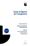 Maurice de Gandillac et Wanda Bannour - Lieux et figures de l'imaginaire.
