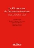 Hélène Carrère d'Encausse et Gabriel de Broglie - Le Dictionnaire de l'Académie française - Langue, littérature, société.