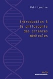 Maël Lemoine - Introduction à la philosophie des sciences médicales.