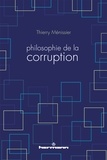 Thierry Ménissier - Philosophie de la corruption.