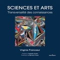 Virginie Francoeur - Sciences et arts - Transversalité des connaissances.