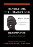 Colette Piault - Prophétisme et thérapeutique : Albert Atcho et la communauté de Bregbo.