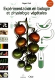 Roger Prat - Expérimentation en biologie et physiologie végétales - Trois cents manipulations.