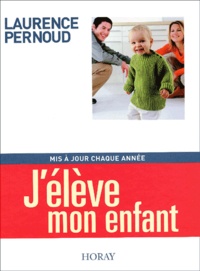 Laurence Pernoud - J'élève mon enfant.