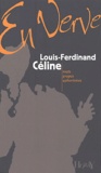 Louis-Ferdinand Céline - Louis-Ferdinand Céline en verve.