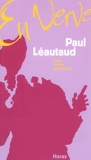 Paul Léautaud - Paul Leautaud En Verve.