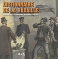 Adolphe Gronfier - Dictionnaire de la racaille - Le manuscrit secret d'un commissaire de police parisien au XIXe siècle.