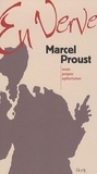 Marcel Proust - Marcel Proust en verve.