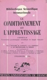  Association de psychologie sci et Gérard de Montpellier - Le conditionnement et l'apprentissage - Symposium de l'Association de psychologie scientifique de langue française, Strasbourg 1956.