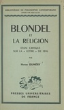 Henry Duméry et Félix Alcan - Blondel et la religion - Essai critique sur la Lettre de 1896.