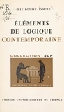 Marie-Louise Roure et Jean Lacroix - Éléments de logique contemporaine.