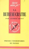 Alfred Sauvy et Paul Angoulvent - La bureaucratie.