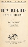 Léon Gauthier et Emile Bréhier - Ibn Rochd (Averroès).