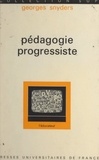 Georges Snyders et Gaston Mialaret - Pédagogie progressiste - Éducation traditionnelle et éducation nouvelle.