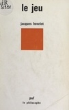 Jacques Henriot et Jean Lacroix - Le jeu.
