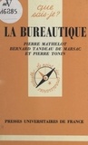 Pierre Mathelot et Bernard Tandeau de Marsac - La bureautique - Le bureau du futur.