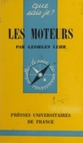 Georges Lehr et Paul Angoulvent - Les moteurs.