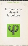 André Reszler et Jean Lacroix - Le marxisme devant la culture.