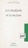  Collectif et  Mission Lecture étudiante du M - Les étudiants et la lecture - Actes des Journées nationales de la lecture étudiante, Royaumont, juillet 1992.