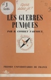 Bernard Combet Farnoux et Paul Angoulvent - Les guerres puniques.