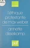 Annette Disselkamp et Raymond Boudon - L'éthique protestante, de Max Weber.