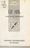 Jean Stocker et Paul Angoulvent - Le sel.