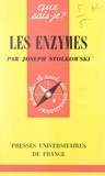 Joseph Stolkowski et Paul Angoulvent - Les enzymes.