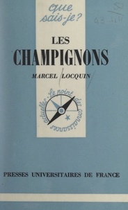 Marcel Locquin et Paul Angoulvent - Les champignons.