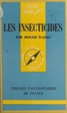 Roger Dajoz et Paul Angoulvent - Les insecticides.