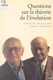 Charles Devillers et Henri Tintant - Questions sur la théorie de l'évolution.